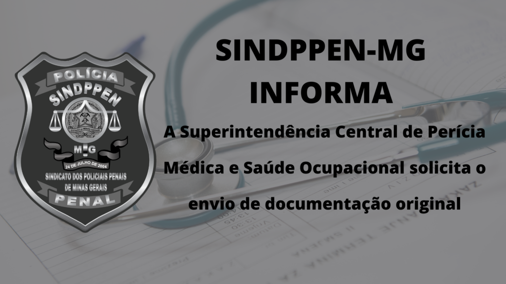 A Superintendência Central de Perícia Médica e Saúde Ocupacional solicita o envio de documentação original