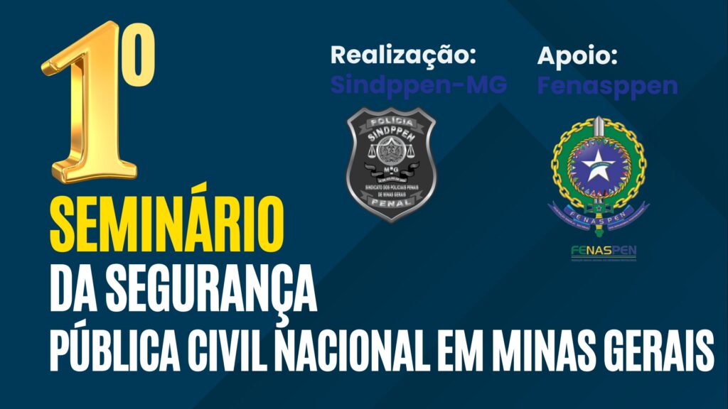 1° Seminário da Segurança Pública Civil Nacional em Minas Gerais